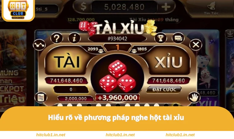 Cách Nghe Hột Tài Xỉu - Phương Pháp Dự Đoán Thắng Lớn 99% 1 Hiểu rõ về phương pháp nghe hột tài xỉu
